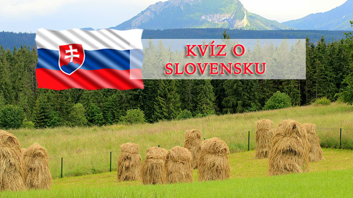 Poznáte základné fakty o Slovensku? Otestujte sa v kvíze (II.)